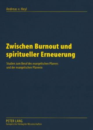 Carte Zwischen Burnout Und Spiritueller Erneuerung Andreas v. Heyl