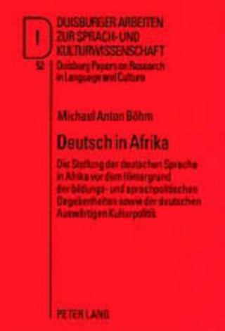 Книга Deutsch in Afrika Michael Anton Böhm