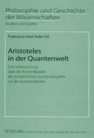 Carte Aristoteles in Der Quantenwelt Francisco José Soler Gil