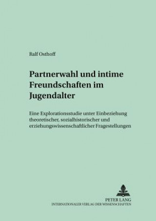 Książka Partnerwahl Und Intime Freundschaften Im Jugendalter Ralf Osthoff