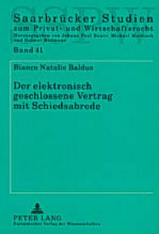 Kniha Der Elektronisch Geschlossene Vertrag Mit Schiedsabrede Bianca Natalie Baldus