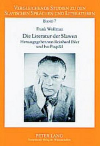 Könyv Die Literatur Der Slawen Frank Wollman