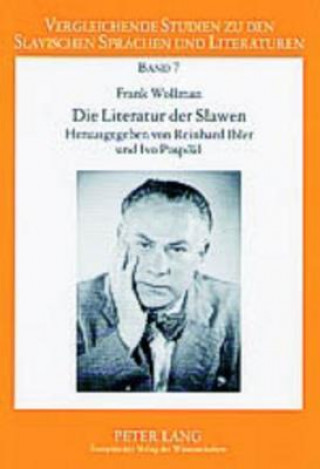 Kniha Die Literatur Der Slawen Frank Wollman