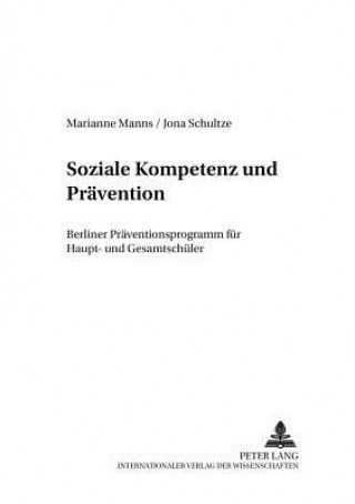 Książka Soziale Kompetenz Und Praevention Marianne Manns