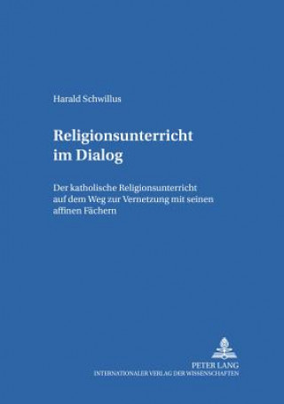 Buch Religionsunterricht Im Dialog Harald Schwillus