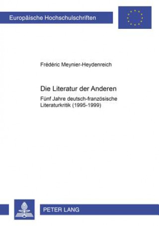 Kniha Die Literatur Der Anderen Frédéric Meynier-Heydenreich