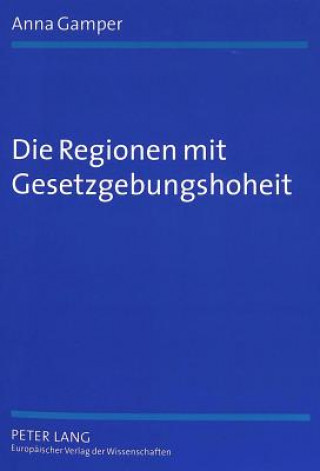 Kniha Regionen Mit Gesetzgebungshoheit Anna Gamper