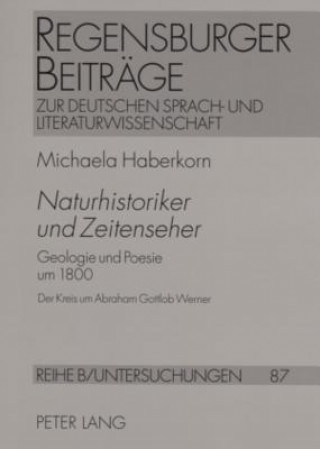 Kniha "Naturhistoriker Und Zeitenseher" Michaela Haberkorn