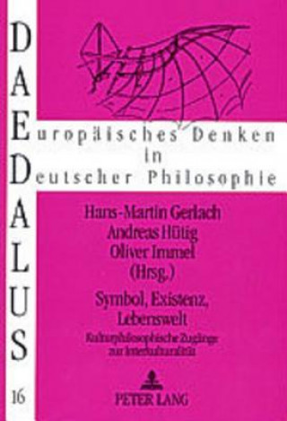 Kniha Symbol, Existenz, Lebenswelt Hans-Martin Gerlach