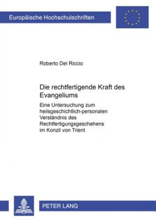 Knjiga Die Rechtfertigende Kraft Des Evangeliums Roberto Del Riccio