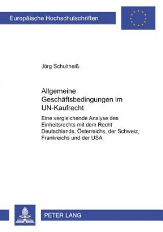 Kniha Allgemeine Geschaeftsbedingungen Im Un-Kaufrecht Jörg Schultheiß