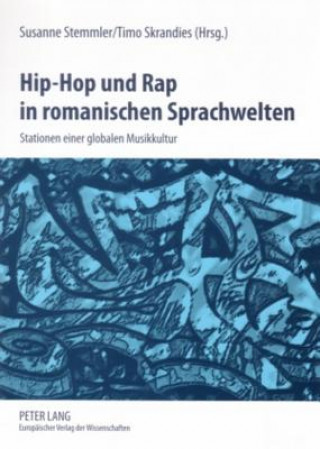 Kniha Hip-Hop Und Rap in Romanischen Sprachwelten Susanne Stemmler