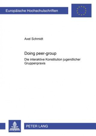 Kniha "Doing Peer-Group" Axel Schmidt