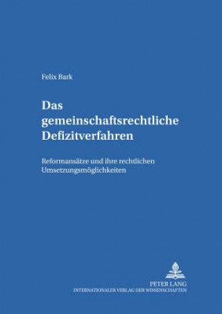 Könyv Gemeinschaftsrechtliche Defizitverfahren Felix Bark