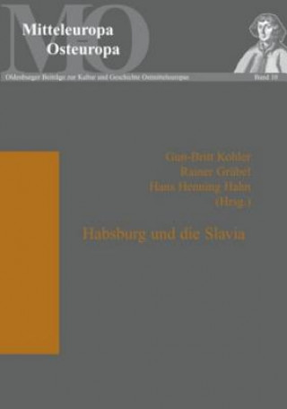 Kniha Habsburg und die Slavia Gun-Britt Kohler