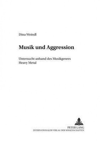 Książka Musik und Aggression Dina Weindl