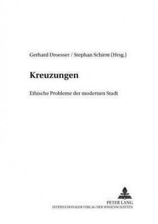 Książka Kreuzungen; Ethische Probleme der modernen Stadt Gerhard Droesser