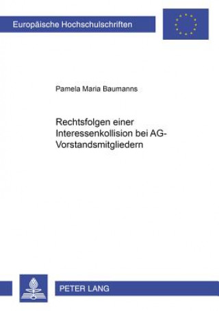 Carte Rechtsfolgen Einer Interessenkollision Bei AG-Vorstandsmitgliedern Pamela Maria Baumanns