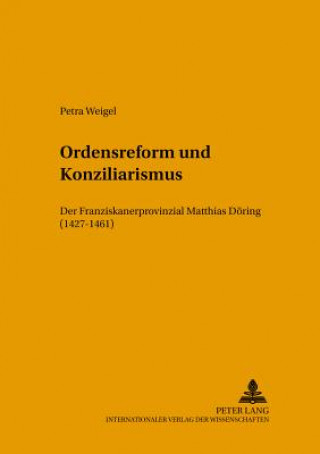 Carte Ordensreform Und Konziliarismus Petra Weigel