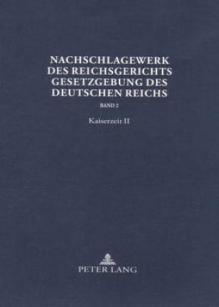 Könyv Nachschlagewerk Des Reichsgerichts - Gesetzgebung Des Deutschen Reichs Werner Schubert