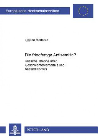 Knjiga Die Friedfertige Antisemitin? Ljiljana Radonic