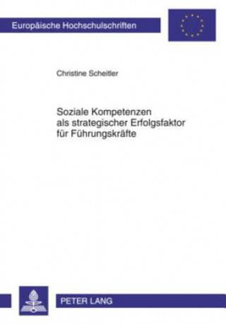 Carte Soziale Kompetenzen ALS Strategischer Erfolgsfaktor Fuer Fuehrungskraefte Christine Scheitler