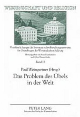Kniha Das Problem Des Uebels in Der Welt Paul Weingartner