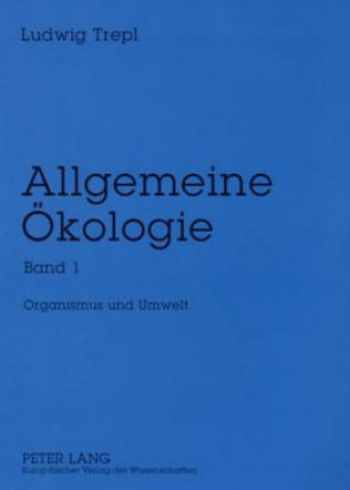 Livre Allgemeine Oekologie Ludwig Trepl