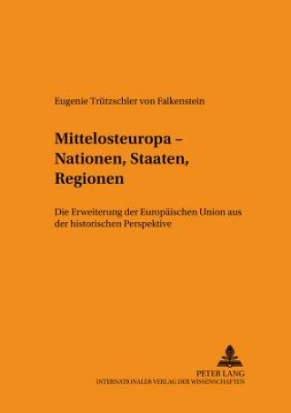 Carte Mittelosteuropa - Nationen, Staaten, Regionen Eugenie Trützschler von Falkenstein