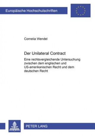 Książka Unilateral Contract Cornelia Wendel