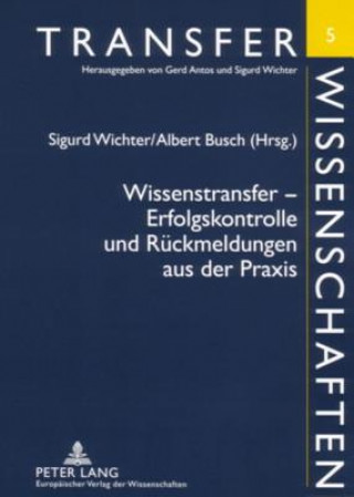 Книга Wissenstransfer - Erfolgskontrolle Und Rueckmeldungen Aus Der Praxis Sigurd Wichter