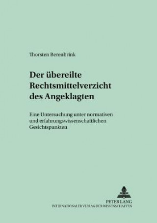 Carte Uebereilte Rechtsmittelverzicht Des Angeklagten Thorsten Berenbrink