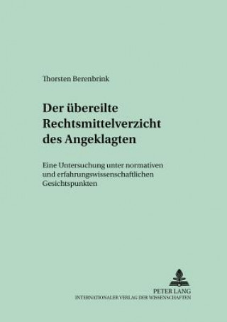 Βιβλίο Uebereilte Rechtsmittelverzicht Des Angeklagten Thorsten Berenbrink