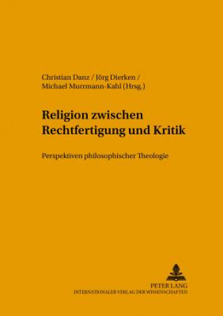 Carte Religion Zwischen Rechtfertigung Und Kritik Christian Danz