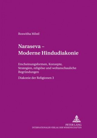 Carte Diakonie der Religionen 3, Â«NarasevaÂ» - Moderne Hindudiakonie Roswitha Möstl
