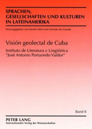 Kniha Vision Geolectal de Cuba Jose Antonio Portuondo Valdor