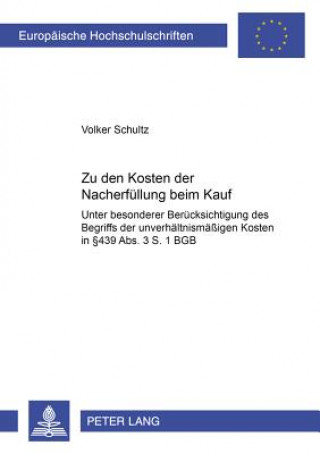 Kniha Zu Den Kosten Der Nacherfuellung Beim Kauf Volker Schultz