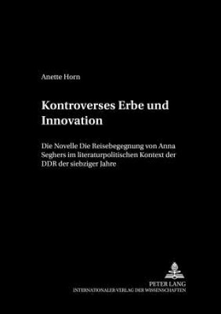 Libro Kontroverses Erbe Und Innovation Anette Horn