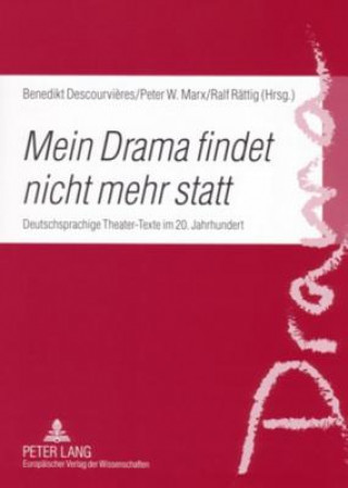 Carte "Mein Drama Findet Nicht Mehr Statt" Benedikt Descourvi?res