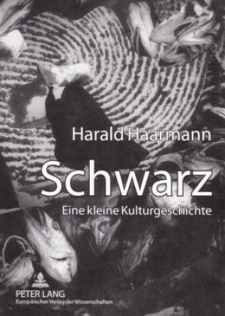 Kniha Schwarz Harald Haarmann