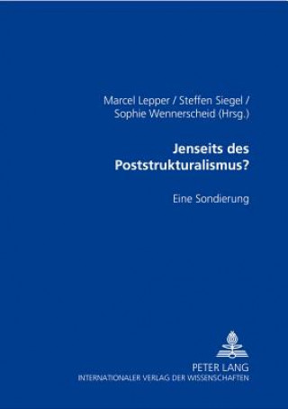 Kniha Jenseits Des Poststrukturalismus? Marcel Lepper