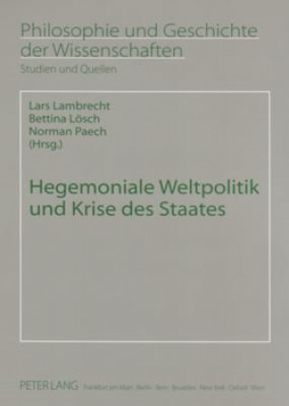 Book Hegemoniale Weltpolitik Und Krise Des Staates Lars Lambrecht