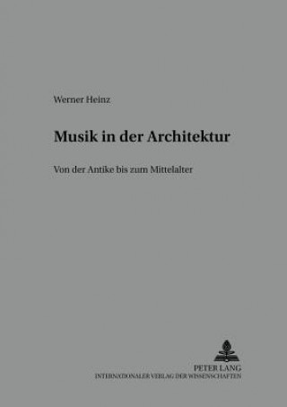 Libro Musik in Der Architektur Werner Heinz