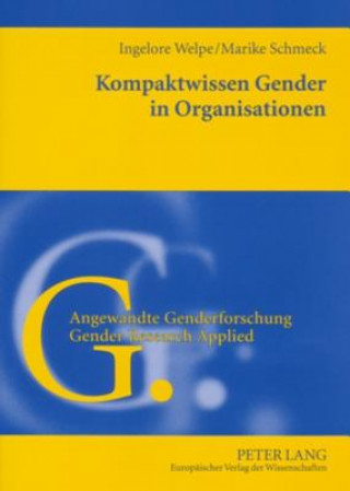 Könyv Kompaktwissen Gender in Organisationen Ingelore Welpe