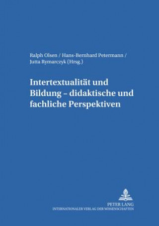 Buch Intertextualitaet Und Bildung - Didaktische Und Fachliche Perspektiven Ralph Olsen