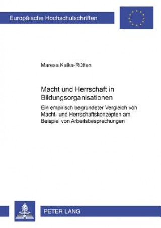 Kniha Macht Und Herrschaft in Bildungsorganisationen Maresa Kalka-Rütten