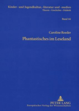 Kniha Phantastisches Im Leseland Caroline Roeder