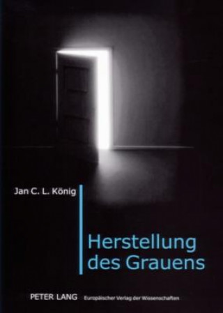 Knjiga Herstellung Des Grauens Jan C. L. König