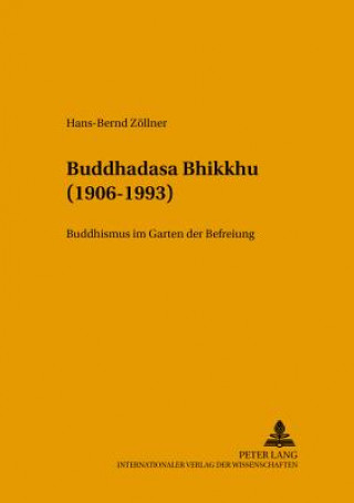 Kniha Buddhadasa Bhikkhu (1906-1993) Hans-Bernd Zöllner