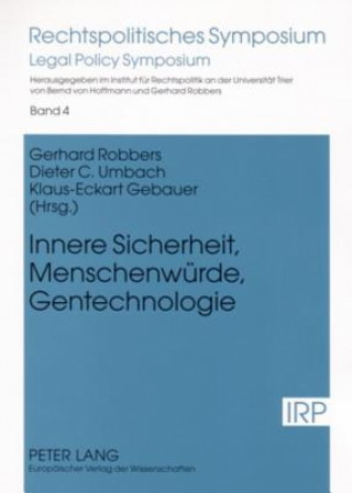 Kniha Innere Sicherheit, Menschenwuerde, Gentechnologie Gerhard Robbers